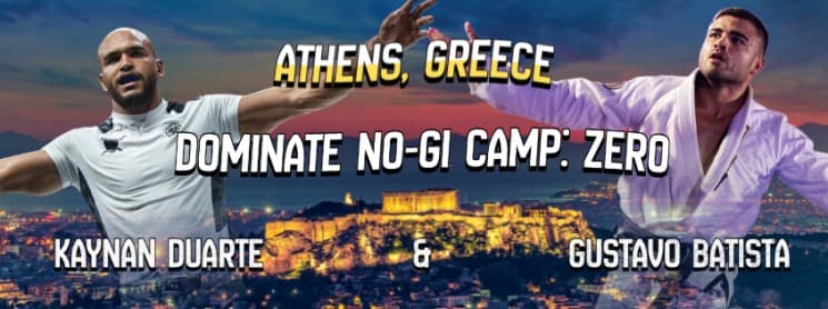 Image of DOMINATE NO GI CAMP - KAYNAN DUARTE - GUSTAVO BATISTA - ATHENS GREECE
